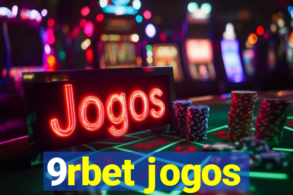 9rbet jogos